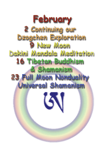 In February We continued our Dzogchen Explorations 